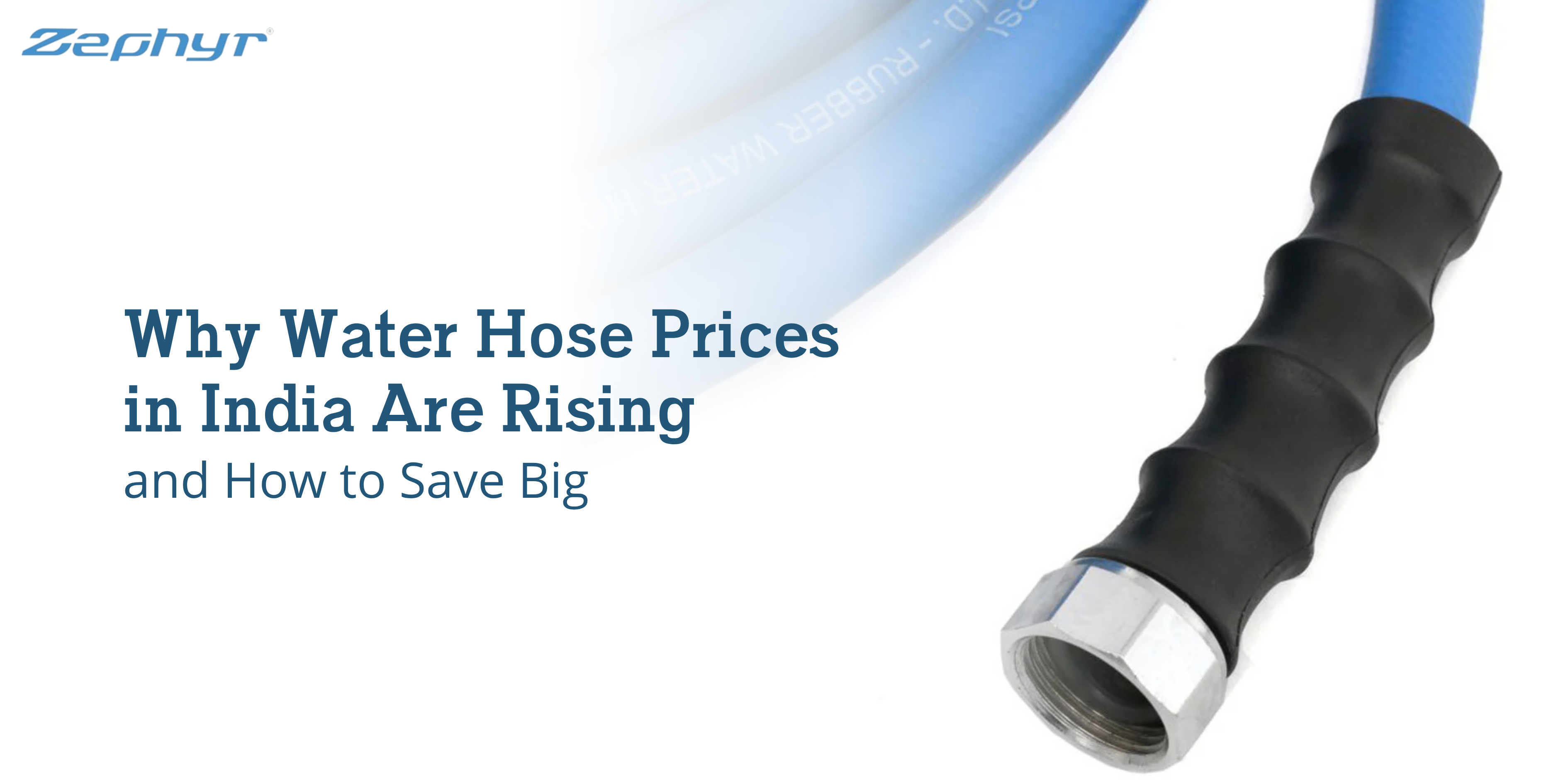 Why Water Hose Prices in India Are Rising and How to Save Big