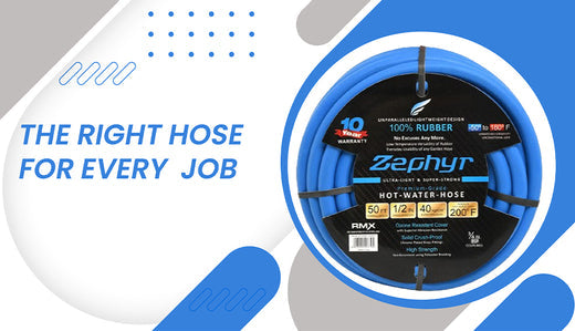 Zephyr Water Hoses: The Right Hose for Every Job