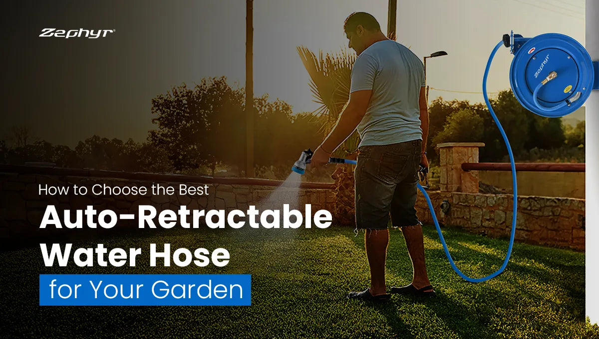 How to Choose the Best Auto-Retractable Water Hose for Your Garden