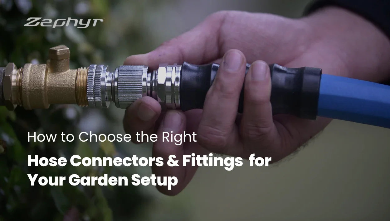 How to Choose the Right Hose Connectors & Fittings for Your Garden Setup