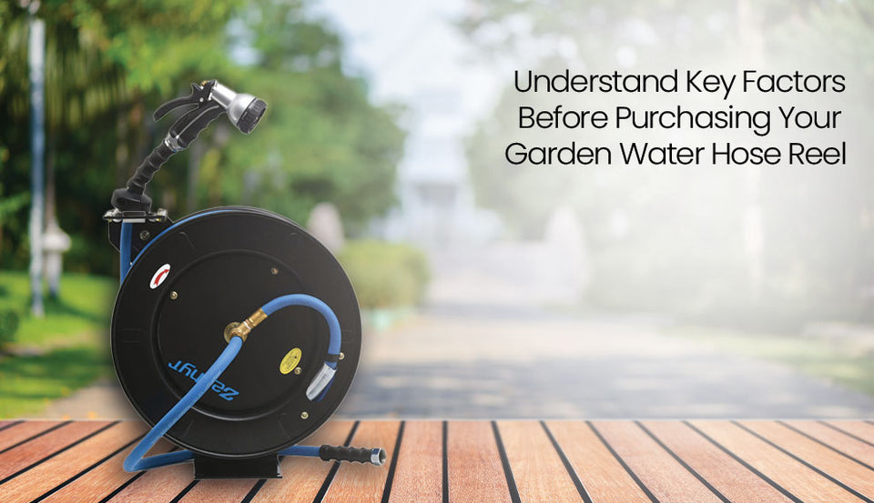 Understand Key Factors Before Purchasing Your Garden Water Hose Reel