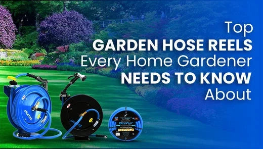 Top Garden Hose Reels Every Home Gardener Needs to Know About